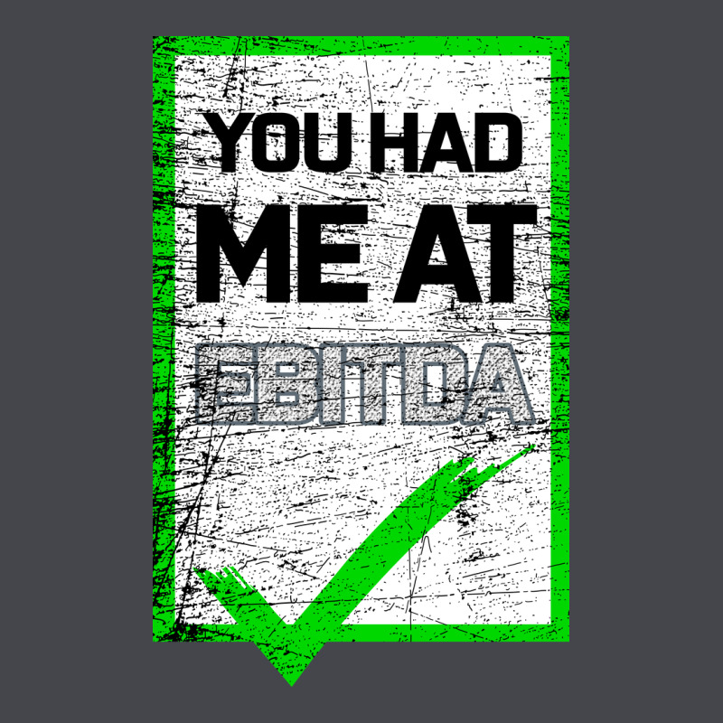 You Had Me At Ebitda Long Sleeve Tee by Bettercallsaul | Teevron