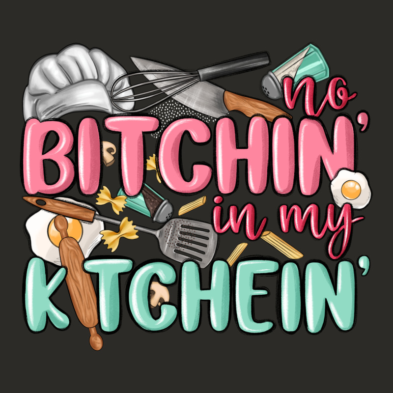 No Bitchin In My Kitchin Heavy Core Tee by MaliasSmallBusiness | Teevron