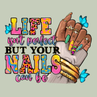 Life Isn't Perfect But Your Nails Can Be Long Sleeve Tee | Teevron