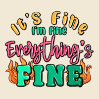 Its Fine Im Dine Everythings Fine Premium Tee | Teevron