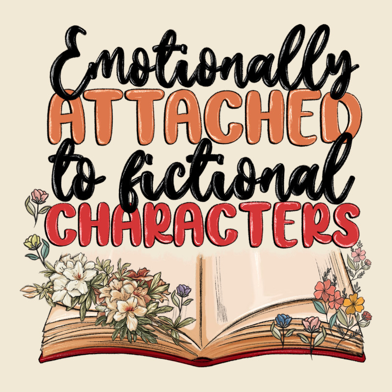 Emotionally Attached To Fictional Characters Premium Tee by MaliasSmallBusiness | Teevron