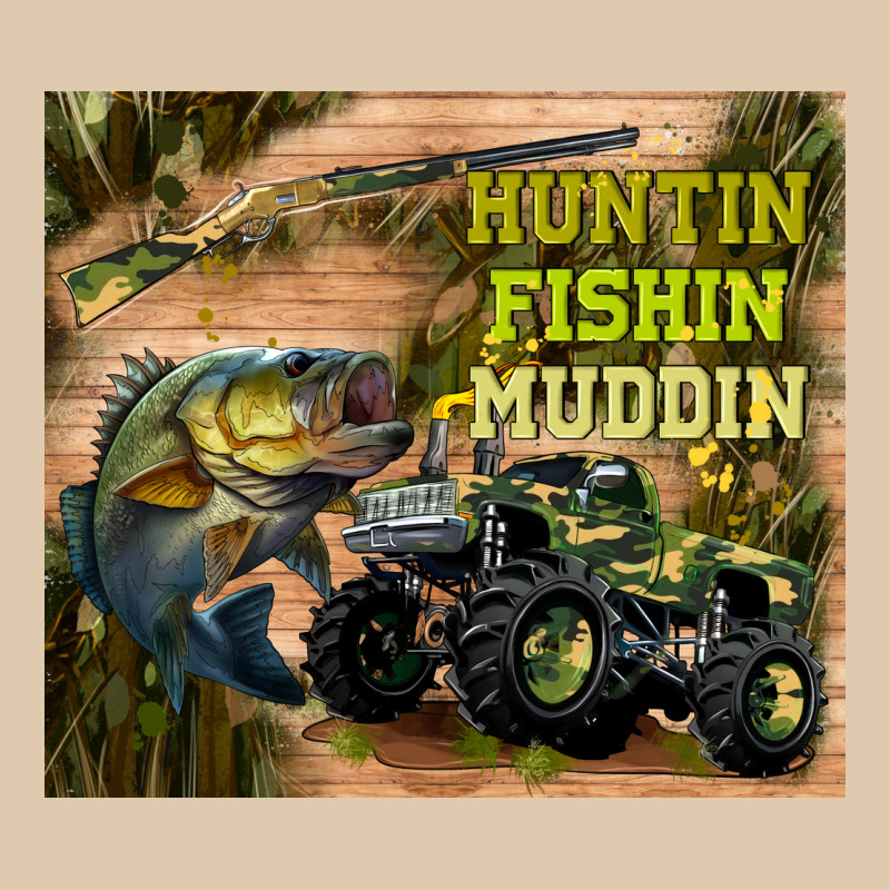 Huntin Fishin Muddin Heavyweight Sweatshirt by TumblerDesignByShophia | Teevron