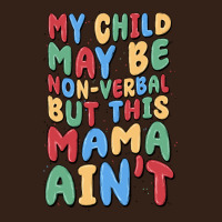 My Child May Be Non Verbal But This Mama Ain't Heavy Core Tee | Teevron