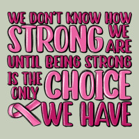 Breast Cancer We Don't Know How Strong We Are Ladies Tee | Teevron