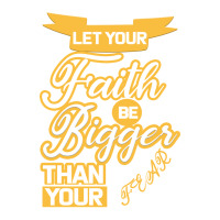 Let Your Faith Be Bigger Than Your Fear | Teevron