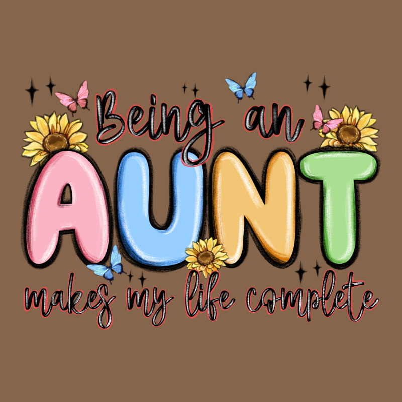 Being An Aunt Makes My Life Complete Premium Tee by MaliasSmallBusiness | Teevron