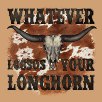 Longhorn Bullskull Whatever Lossos Your Longhorn Vintage Tee | Teevron