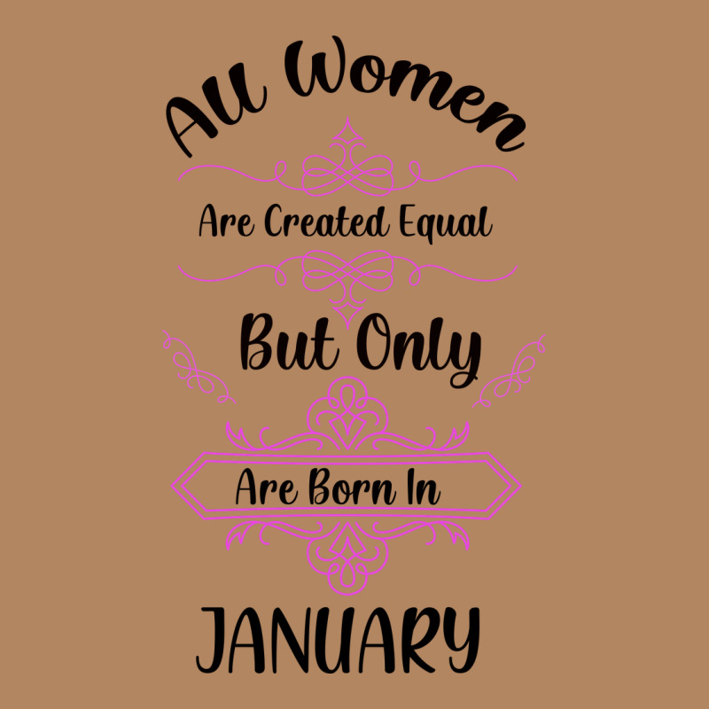 All Women Are Created Equal But Only The Smartest Are Born In January Long Sleeve Tee by Bettercallsaul | Teevron