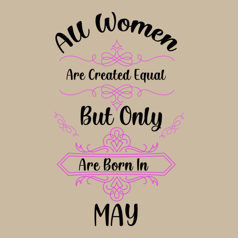 All Women Are Created Equal But Only The Smartest Are Born In May Long Sleeve Tee by Bettercallsaul | Teevron