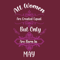 All Women Are Created Equal But Only The Smartest Are Born In May Long Sleeve Tee | Teevron