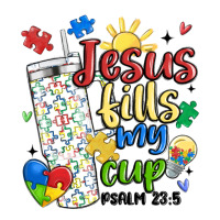 autism jesus fills my cup | Teevron