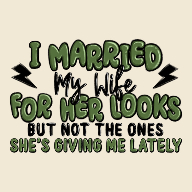 I Married My Wife For Her Looks Premium Tee by MaliasSmallBusiness | Teevron