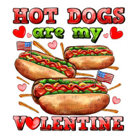 hot dogs are my valentine | Teevron