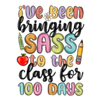 I Ve Been Bringing Sass To The Class For 100 Days Premium Tee | Teevron