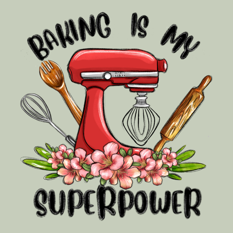 Baking Is My Superpower Malia Ladies Tee by MaliasSmallBusiness | Teevron