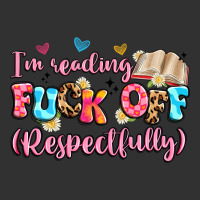 I'm Reading Fuck Off Respectfully Urban Heavy Tee | Teevron