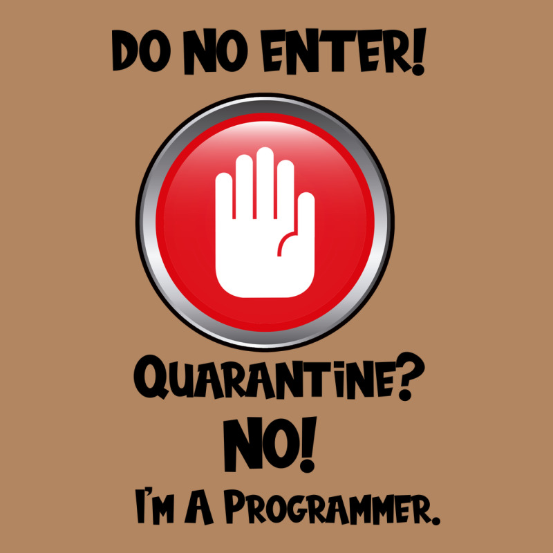 I'm Not In Quarantine I'm A Programmer Long Sleeve Tee by Bettercallsaul | Teevron
