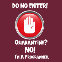 I'm Not In Quarantine I'm A Programmer Long Sleeve Tee | Teevron