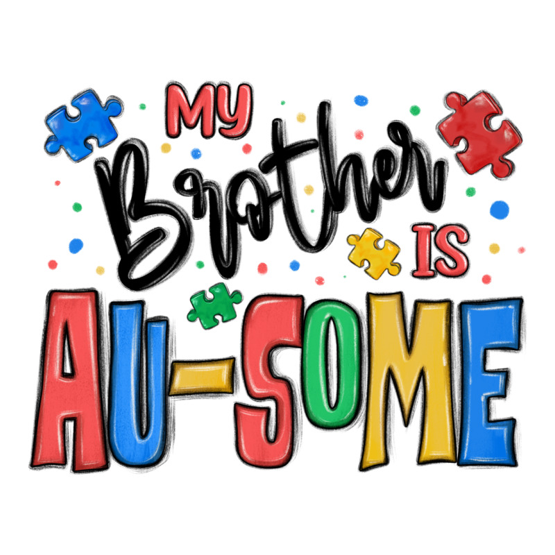 My Brother Is Ausome Autism Premium Tee by MaliasSmallBusiness | Teevron