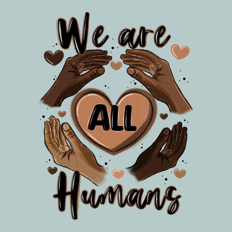 We Are All Humans Heavy Core Tee by MaliasSmallBusiness | Teevron