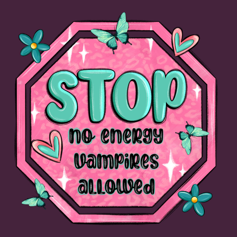 Stop No Energy Vampires Allowed Premium Tee by MaliasSmallBusiness | Teevron