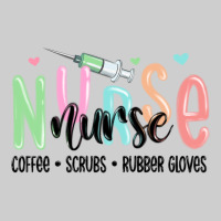 Coffee Scrubs Rubber Gloves Nurse Premium Tee | Teevron