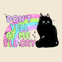 Dont Yell At Me Ill Cry Premium Tee | Teevron