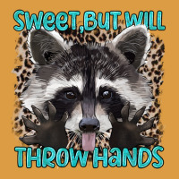 Sweet But Will Throw Hands Urban Heavy Tee | Teevron