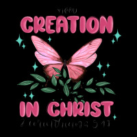 New Creation In Christ 2 Corinthians5.17 Ladies Tee | Teevron