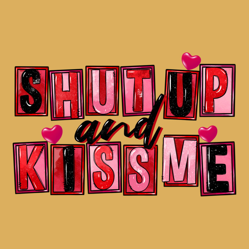 Shut Up And Kiss Me Premium Hoodie by FaDigitalArtStudio | Teevron