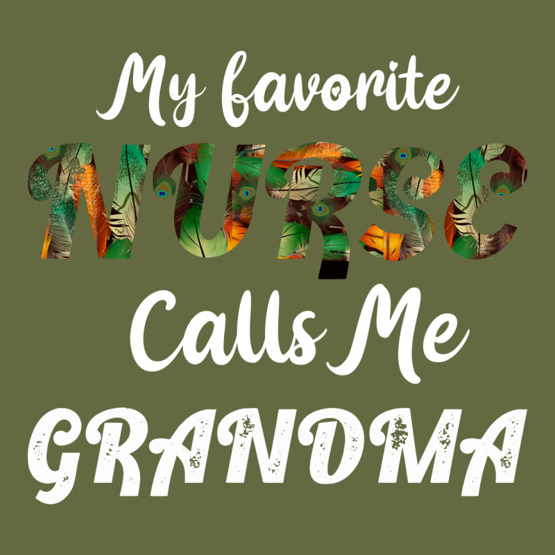 My Favorite Nurse Calls Me Grandma Long Sleeve Tee by Bettercallsaul | Teevron