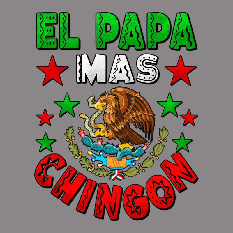El Papa Mas Chingon Mexican Flag Vintage Tee by LillyAllenDesigns | Teevron
