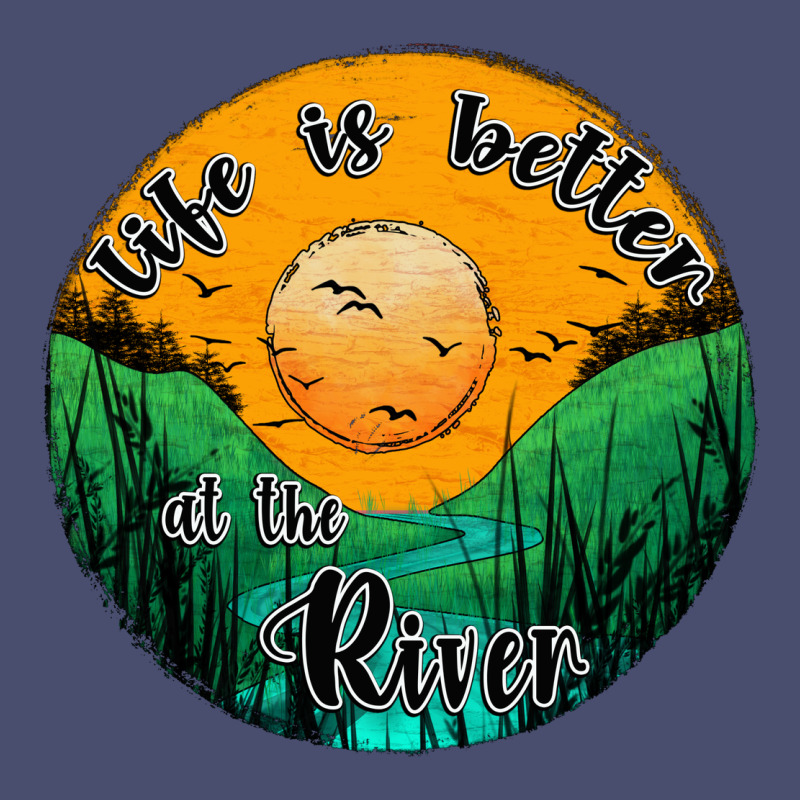 Life Is Better At The River Vintage Tee by JahusDesignShop | Teevron
