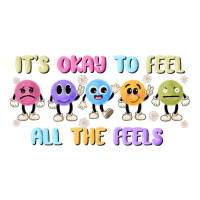 it's okay to feel all the feels | Teevron