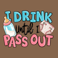 I Drink Until I Pass Out Baby Premium Tee | Teevron