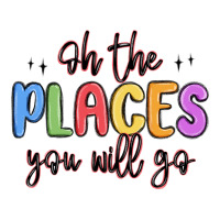 oh the places you will go | Teevron