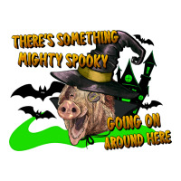 There's Something Mighty Going On Around Here Pig Classic Tee | Teevron