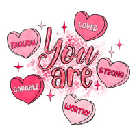 you are enough valentines day | Teevron
