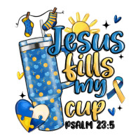down syndrome jesus fills my cup | Teevron