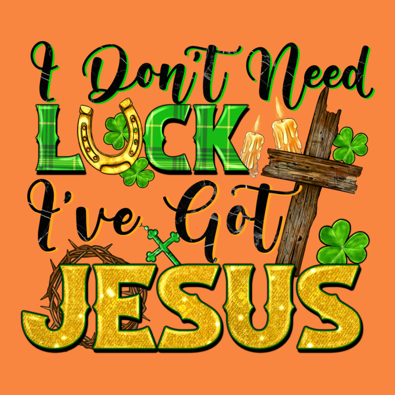 I Don't Need Luck I've Got Jesus Premium Sweatshirt by FaDigitalArtStudio | Teevron