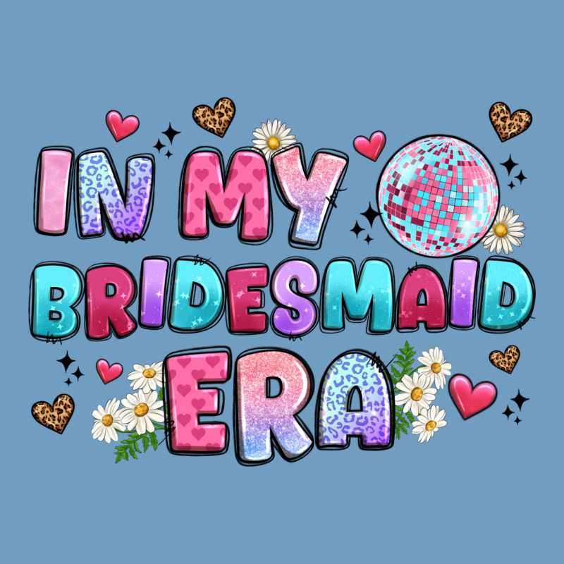In My Bridesmaid Era Urban Heavy Tee by Artiststas | Teevron
