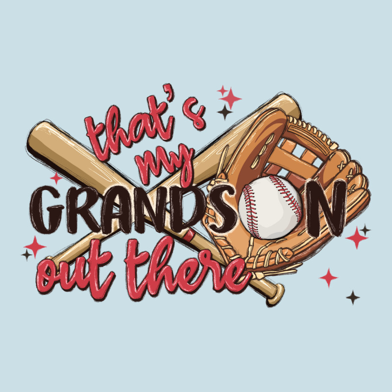 That's My Grandson Out There Ladies Tee by MaliasSmallBusiness | Teevron