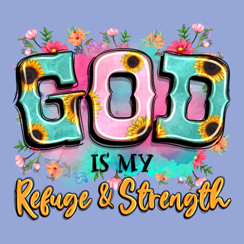 God Is My Refuge And Strength Classic Tee by LillyAllenDesigns | Teevron