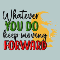 Whatever You Do Keep Moving Forward Martin Luther Heavy Core Tee | Teevron