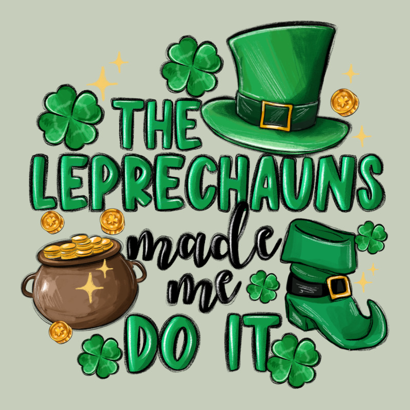 The Leprechauns Made Me Do It Ladies Tee by MaliasSmallBusiness | Teevron