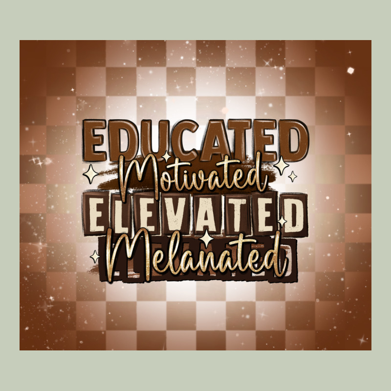 Educated Motivated Elevated Melanated Ladies Tee by MaliasSmallBusiness | Teevron