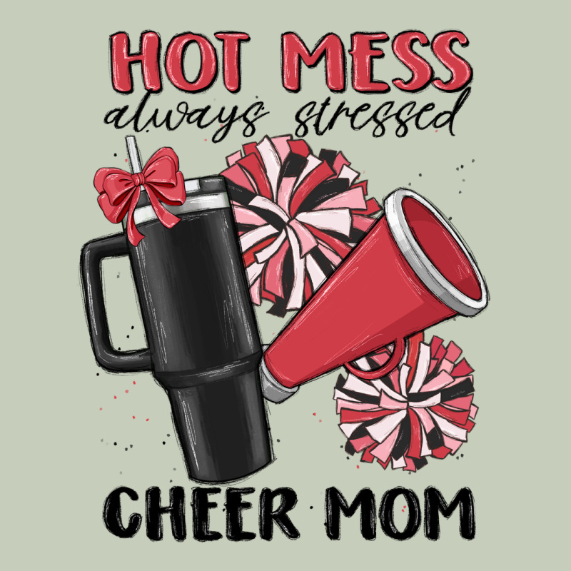 Hot Mess Always Stressed Cheer Mom Ladies Tee by MaliasSmallBusiness | Teevron