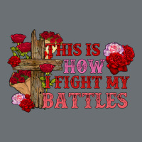 This Is How I Fight My Battles Valentine's Day Premium Hoodie | Teevron