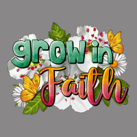 Grow In Faith Vintage Tee | Teevron
