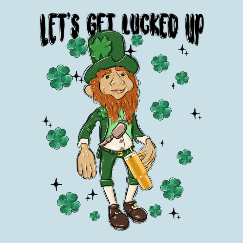 Let's Get Lucked Up Ladies Tee by MaliasSmallBusiness | Teevron